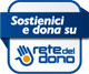 Sostienici e dona su Rete del Dono